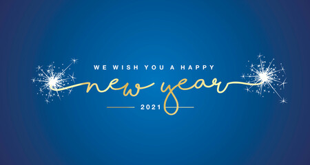 We wish you Happy New Year 2021 handwritten lettering tipography sparkle firework gold white blue background
