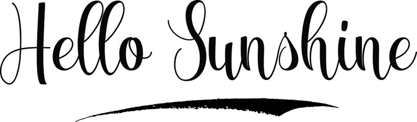 Hello Sunshine Calligraphy Handwritten Black Color Text On Yellow 
Background
