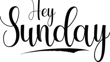 Hey Sunday Calligraphy Handwritten Black Color Text On Yellow 
Background