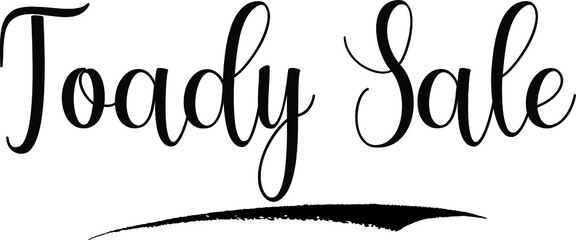 Toady Sale Typography Font For Sale Banners
flyers and Templates - obrazy, fototapety, plakaty