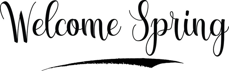 Welcome Spring Calligraphy Handwritten Black Color Text On Yellow 
Background