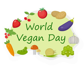World Vegan Day. Vegetables and fruits, healthy food, weight loss, raw food concept template. Vector illustration
