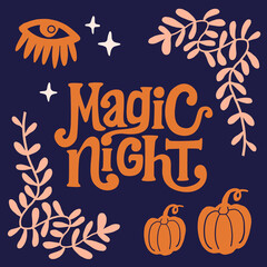 Magic Night lettering. Halloween poster with hand drawn illustration.