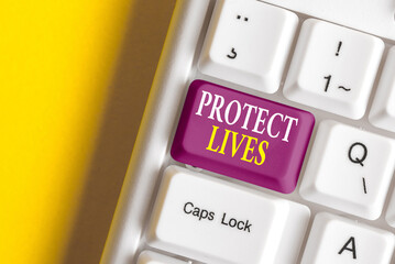 Conceptual hand writing showing Protect Lives. Concept meaning to cover or shield from exposure...