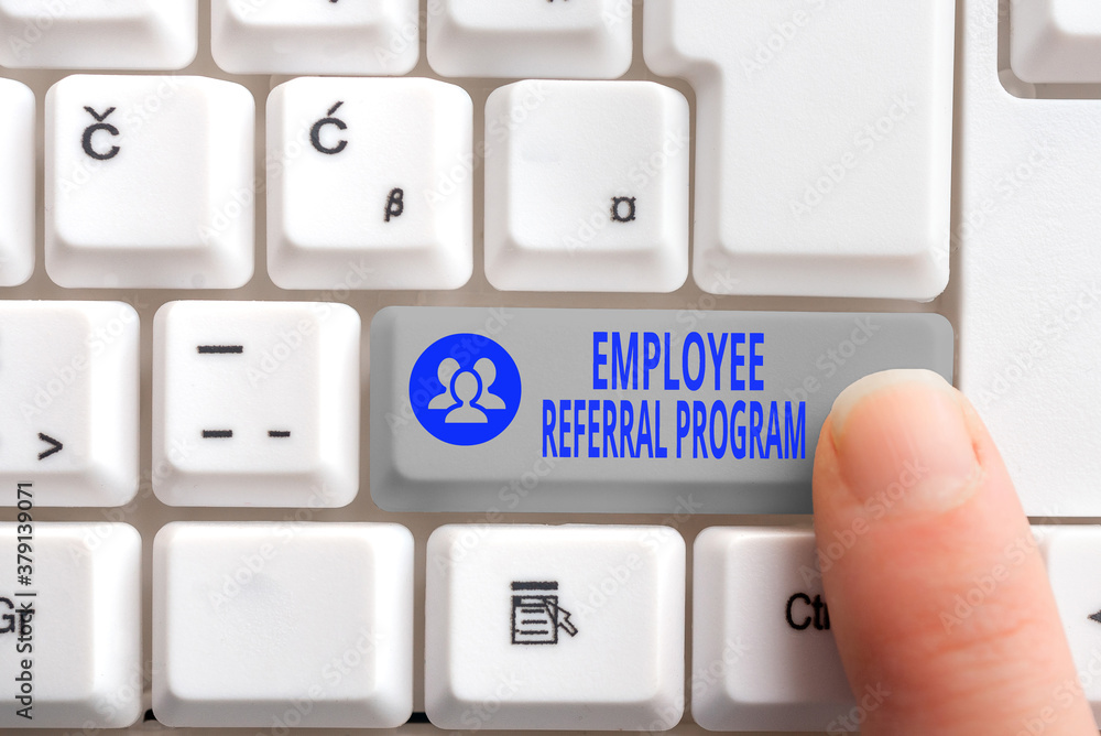 Poster handwriting text writing employee referral program. conceptual photo employees are rewarded for intr