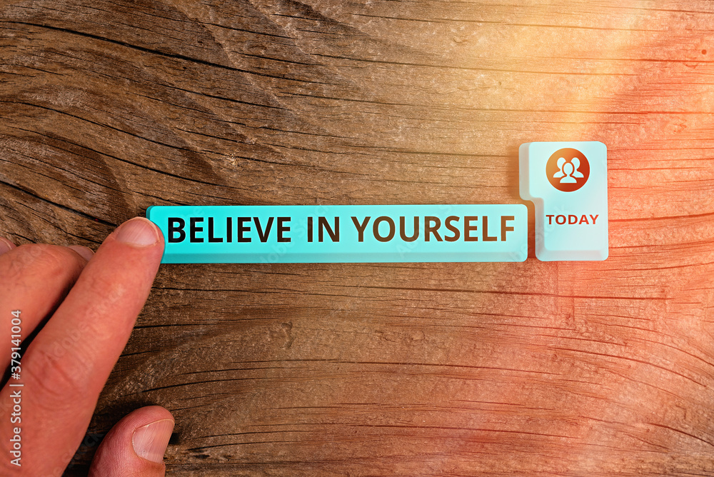 Poster handwriting text writing believe in yourself. conceptual photo common piece of advice that you can d
