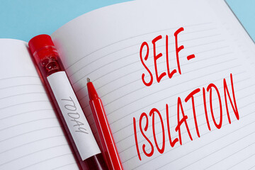Handwriting text writing Self Isolation. Conceptual photo promoting infection control by avoiding...