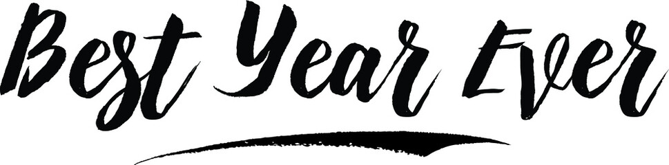 Best Year Ever Typography Black Color Text On White Background