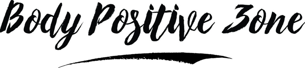 Body Positive Zone Typography Black Color Text On White Background
