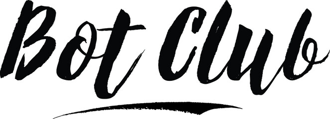 Bot Club Handwritten Typography Black Color Text On White Background