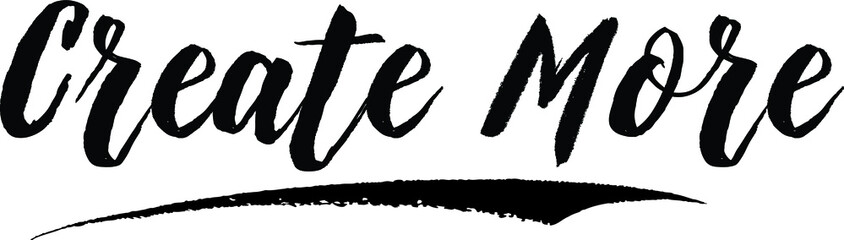 Create More Calligraphy Handwritten Black Color Text On Yellow 
Background