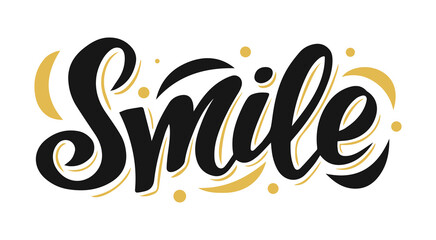 Smile. Hand drawn typography poster. T shirt hand lettered calligraphic design.