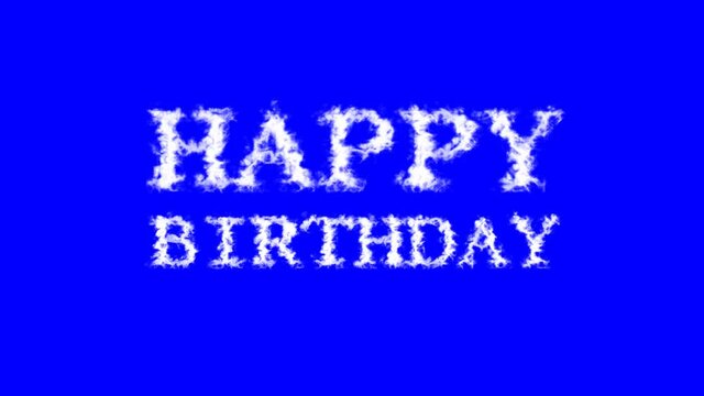 Happy Birthday cloud text effect blue isolated background. animated text effect with high visual impact. letter and text effect. 