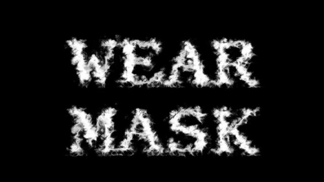 Wear Mask cloud text effect black isolated background. animated text effect with high visual impact. letter and text effect. 