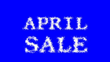 April Sale cloud text effect blue isolated background. animated text effect with high visual impact. letter and text effect. 