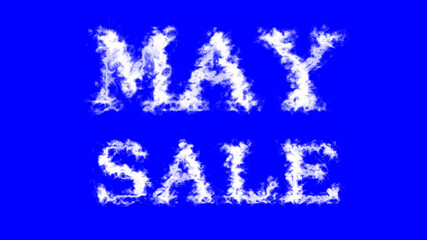 May Sale cloud text effect blue isolated background. animated text effect with high visual impact. letter and text effect. 