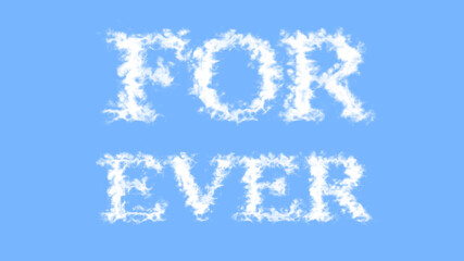 For Ever cloud text effect sky isolated background. animated text effect with high visual impact. letter and text effect. 