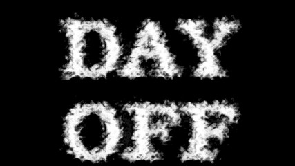 Day Off cloud text effect black isolated background. animated text effect with high visual impact. letter and text effect. 