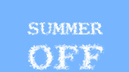 Summer Off cloud text effect sky isolated background. animated text effect with high visual impact. letter and text effect. 