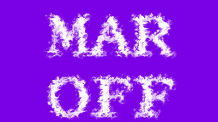 Mar Off cloud text effect violet isolated background. animated text effect with high visual impact. letter and text effect. 
