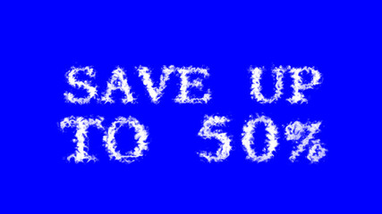 Naklejka na ściany i meble Save Up To 50% cloud text effect blue isolated background. animated text effect with high visual impact. letter and text effect. 