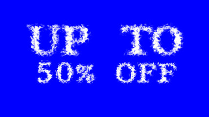 Up To 50% Off cloud text effect blue isolated background. animated text effect with high visual impact. letter and text effect. 