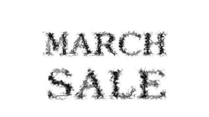 March Sale smoke text effect white isolated background. animated text effect with high visual impact. letter and text effect. 