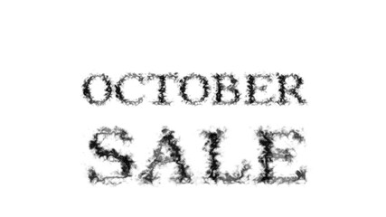 October Sale smoke text effect white isolated background. animated text effect with high visual impact. letter and text effect. 
