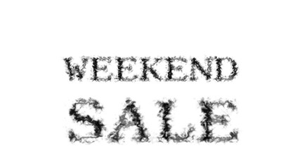 Weekend Sale smoke text effect white isolated background. animated text effect with high visual impact. letter and text effect. 
