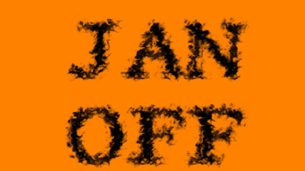 Jan Off smoke text effect orange isolated background. animated text effect with high visual impact. letter and text effect. 