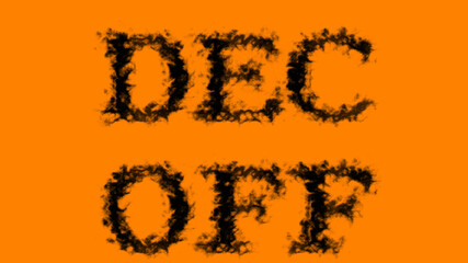 Dec Off smoke text effect orange isolated background. animated text effect with high visual impact. letter and text effect. 