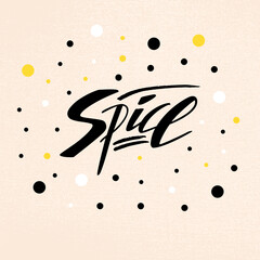 Vector illustration of spice brush lettering for banner, flyer, poster, clothes, menu, shop, cafe logo, advertisement design. Handwritten text for template, signage, billboard, print, price list
