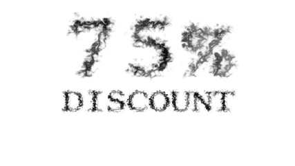 75% discount smoke text effect white isolated background. animated text effect with high visual impact. letter and text effect. 