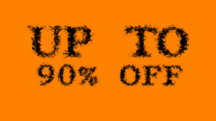 Up To 90% Off smoke text effect orange isolated background. animated text effect with high visual impact. letter and text effect. 