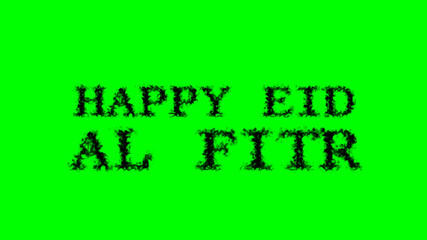 Happy Eid al Fitr smoke text effect green isolated background. animated text effect with high visual impact. letter and text effect. 