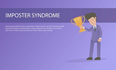 Imposter syndrome concept,A man or businessman  holding a trophy with unhappy face,He felt inefficient, unworthy of success,Vector illustration.