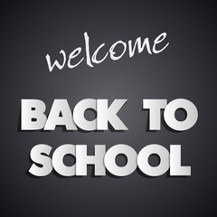 Welcome Back to School banner design for web presentation. Illustration chalkboard with text written chalk for greeting card, ad, promotion, poster, flier, blog, article, social media,marketing