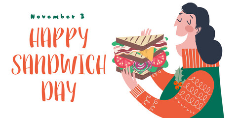 Happy sandwich day. Woman eat sandwiches. Vector illustration, greeting poster, greeting card.