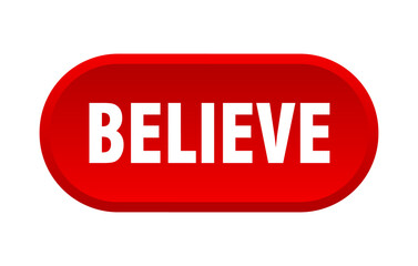 believe button. rounded sign on white background