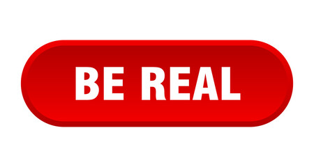 be real button. rounded sign on white background