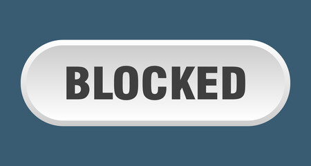 blocked button. rounded sign on white background