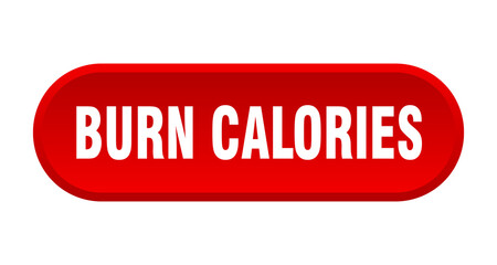 burn calories button. rounded sign on white background