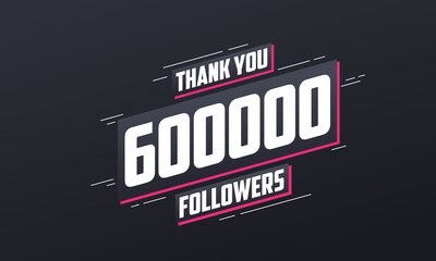 Thank you 600,000 followers, Greeting card template for social networks.