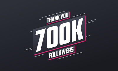 Thank you 700K followers, Greeting card template for social networks.