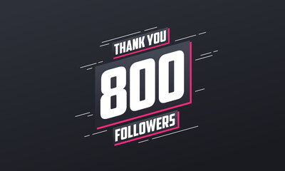 Thank you 800 followers, Greeting card template for social networks. - obrazy, fototapety, plakaty