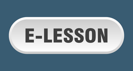 e-lesson button. rounded sign on white background