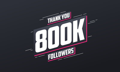 Thank you 800K followers, Greeting card template for social networks.