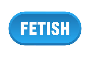 fetish button. rounded sign on white background
