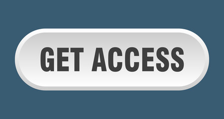 get access button. rounded sign on white background
