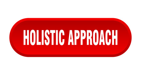 holistic approach button. rounded sign on white background